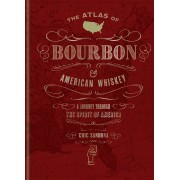 The Atlas of Bourbon and American Whiskey